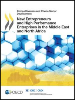 cover image of New Entrepreneurs and High Performance Enterprises in the Middle East and North Africa